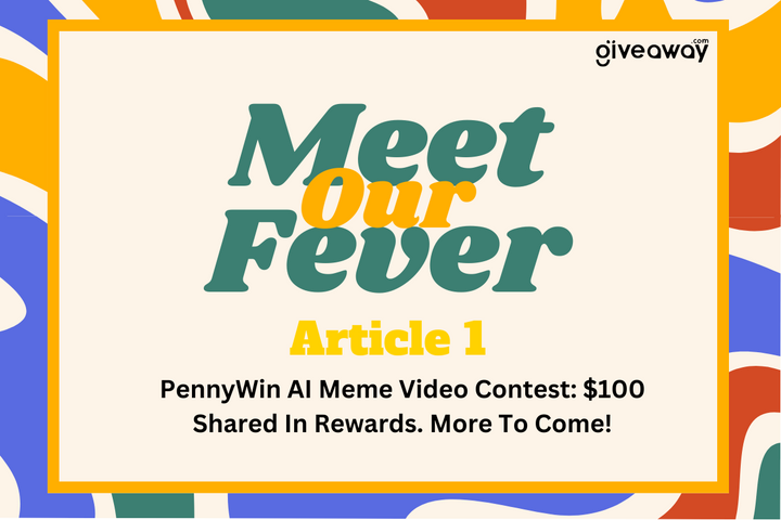 PennyWin AI Meme Video Contest: $100 Shared In Rewards. More To Come!